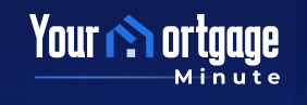 Your Mortgage Minute